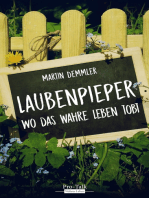 Laubenpieper: Wo das wahre Leben tobt