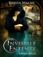 The Invisible Entente: a prequel novella: The Invisible Entente, #0