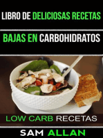 Libro de Deliciosas Recetas Bajas en Carbohidratos (Low Carb Recetas)