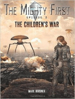 The Mighty First, Episode 2, The Children's War