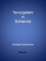 Terrorgefahr in Schlemitz