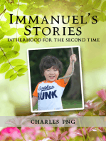 Immanuel's Stories: Fatherhood For The Second Time