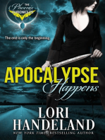 Apocalypse Happens: The Phoenix Chronicles, #3