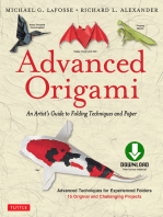 Advanced Origami: An Artist's Guide to Performances in Paper: Origami Book with 15 Challenging Projects