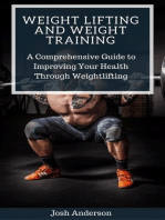 Weight Lifting and Weight Training; A Comprehensive Guide to Improving Your Health Through Weightlifting: Muscle Up Series, #2