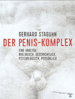 Der Penis-Komplex: Eine Analyse: biologisch, geschichtlich, psychologisch, persönlich