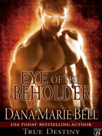 Eye of the Beholder: True Destiny, #2