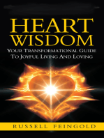 Heart Wisdom: Your Transformational Guide to Joyful Living and Loving