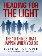 Heading for the light - The ten things that happen when you die