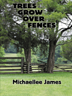 Trees Grow Over Fences