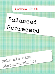 Balanced Scorecard: Mehr als eine Steuerungshilfe