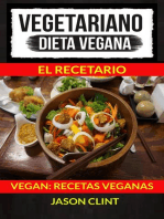 Vegetariano: Dieta Vegana: El Recetario (Vegan: Recetas Veganas)