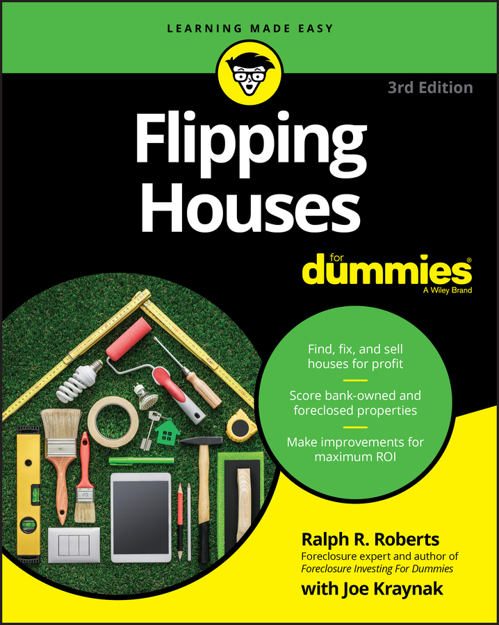 Flipping Houses For Dummies by Ralph R. Roberts and Joseph Kraynak