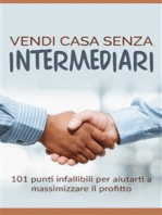 Vendi casa senza intermediari - 101 punti infallibili per aiutarti a massimizzare il profitto