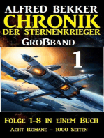 Großband #1 - Chronik der Sternenkrieger (Folge 1-8): Großband Sternenkrieger, #1