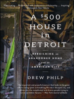 A $500 House in Detroit: Rebuilding an Abandoned Home and an American City