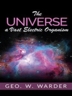 The Universe a Vast Electric Organism