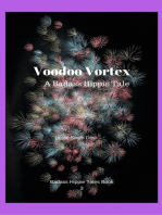 Voodoo Vortex: A Badass Hippie Tales (Book 3 of Badass Hippie Tales)