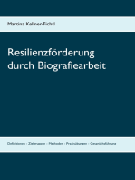 Resilienzförderung durch Biografiearbeit: Definitionen - Zielgruppen - Methoden - Praxisübungen - Gesprächsführung