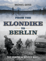From the Klondike to Berlin: The Yukon in World War I