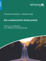 Die medizinische Doktorarbeit: Nicht nur ein Ratgeber zum effektiven Computereinsatz