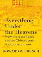 Everything Under the Heavens: how the past helps shape China’s push for global power