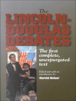 The Lincoln-Douglas Debates: The First Complete, Unexpurgated Text