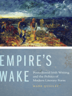 Empire's Wake: Postcolonial Irish Writing and the Politics of Modern Literary Form