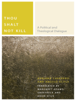 Thou Shalt Not Kill: A Political and Theological Dialogue