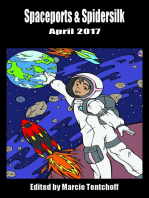 Spaceports & Spidersilk April 2017