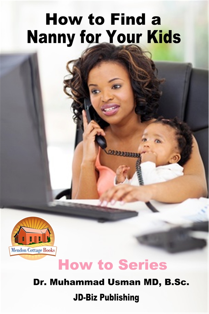 How to Find a Nanny for Your Kids by Muhammad Usman (Ebook) - Read free ...