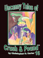 Uncanny Tales of Crush and Pound 16