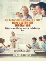 Os segredos para ser um bom gestor ou supervisor – Lições aprendidas por quem já trabalhou na área