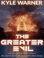 The Greater Evil (The End of the World and Some Other Things, Book #2)