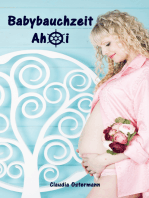 Babybauchzeit Ahoi: Alles rund um Schwangerschaft, Geburt und Babyschlaf! (Schwangerschafts-Ratgeber)