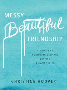 Messy Beautiful Friendship by Christine Hoover (Ebook) - Read free ...