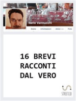 16 Brevi racconti dal vero