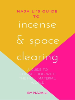 Naja Li's Guide to Incense & Space Clearing: a Guide to Connecting with the Non-Material World