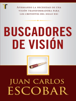 Buscadores de visión: Afirmando la necesidad de una visión transformadora para los creyentes del siglo XXI