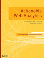 Actionable Web Analytics: Using Data to Make Smart Business Decisions