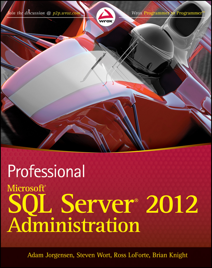 Professional Microsoft SQL Server 2012 Administration by Adam Jorgensen ...