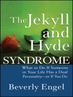 The Jekyll and Hyde Syndrome