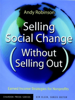 Selling Social Change (Without Selling Out): Earned Income Strategies for Nonprofits