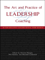 The Art and Practice of Leadership Coaching: 50 Top Executive Coaches Reveal Their Secrets