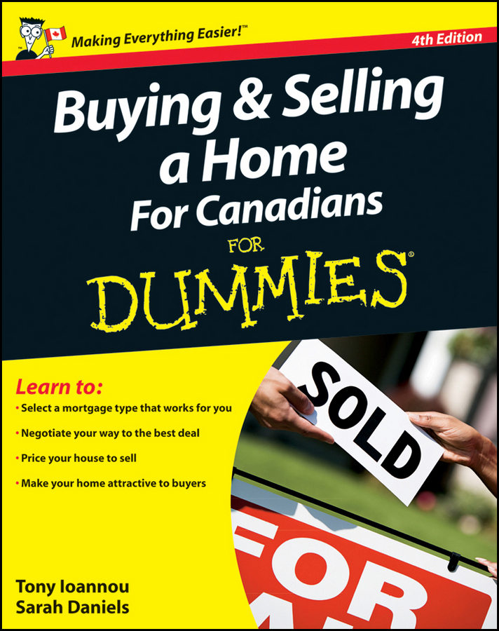 Buying and Selling a Home For Canadians For Dummies by Tony Ioannou, Sarah Daniels (Ebook ...
