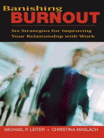 Banishing Burnout: Six Strategies for Improving Your Relationship with Work