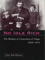 No Idle Rich: The Wealthy in Canterbury and Otago 1840-1914