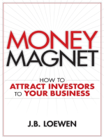 Money Magnet: How to Attract Investors to Your Business