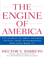 The Engine of America: The Secrets to Small Business Success From Entrepreneurs Who Have Made It!