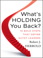 What's Holding You Back?: 10 Bold Steps that Define Gutsy Leaders